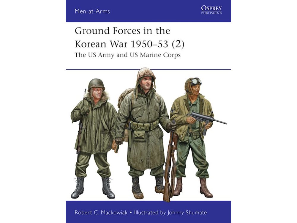 Ground Forces in the Korean War 1950–53: The US Army and US Marine Corps