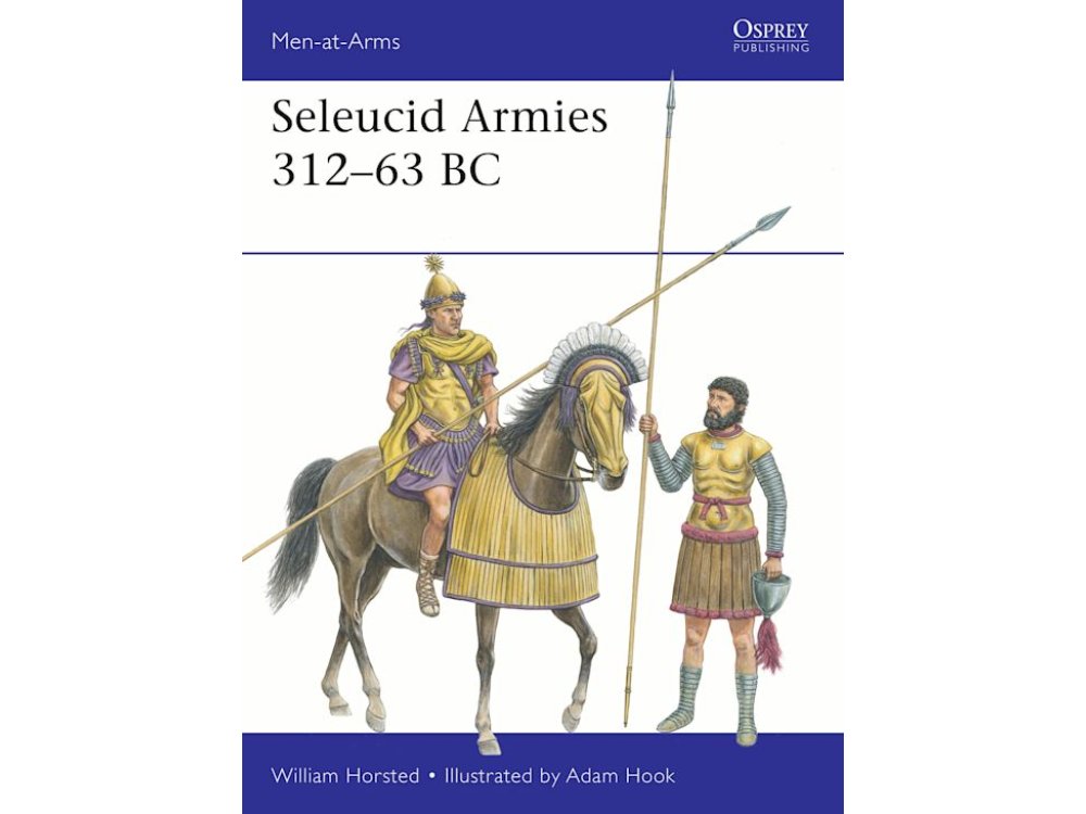 Seleucid Armies 312–63 BC