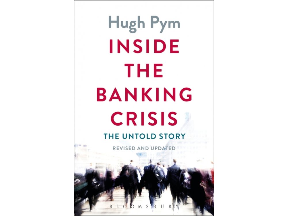 Inside the Banking Crisis: The Untold Story