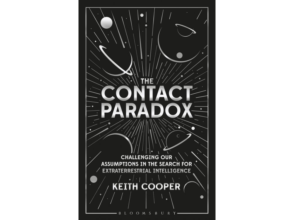 The Contact Paradox: Challenging our Assumptions in the Search for Extraterrestrial Intelligence