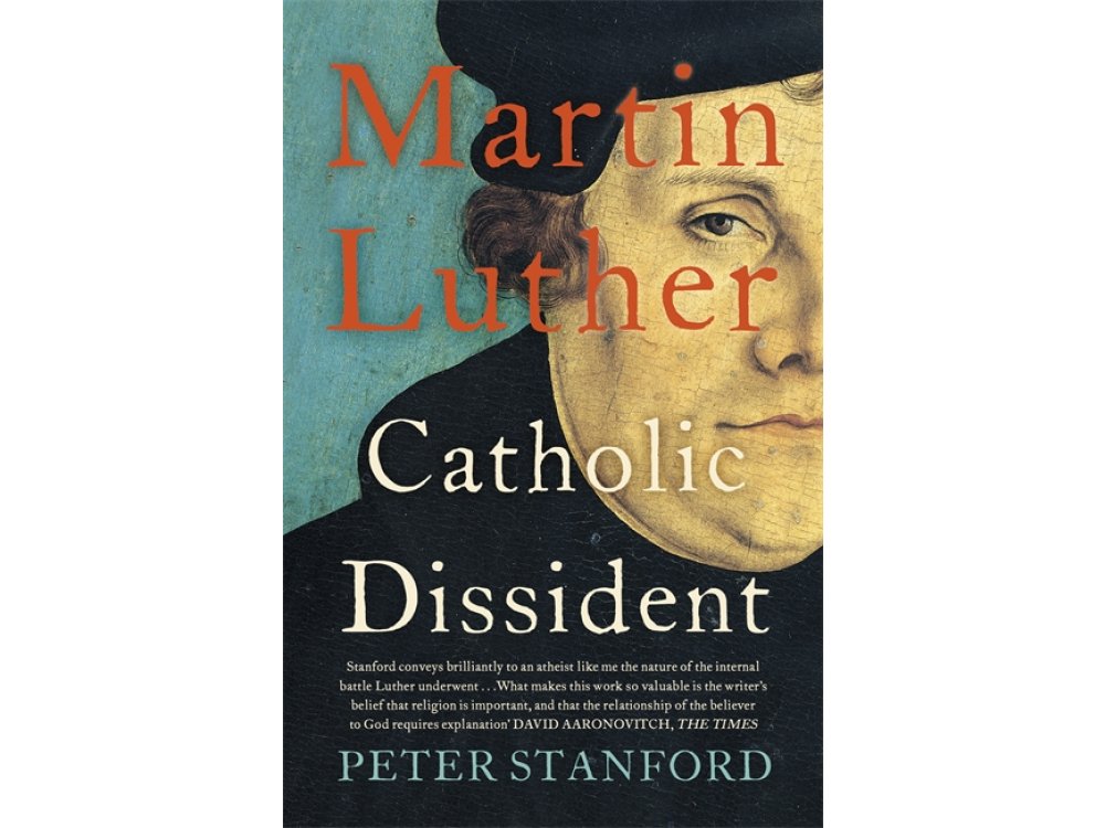 Martin Luther: Catholic Dissident