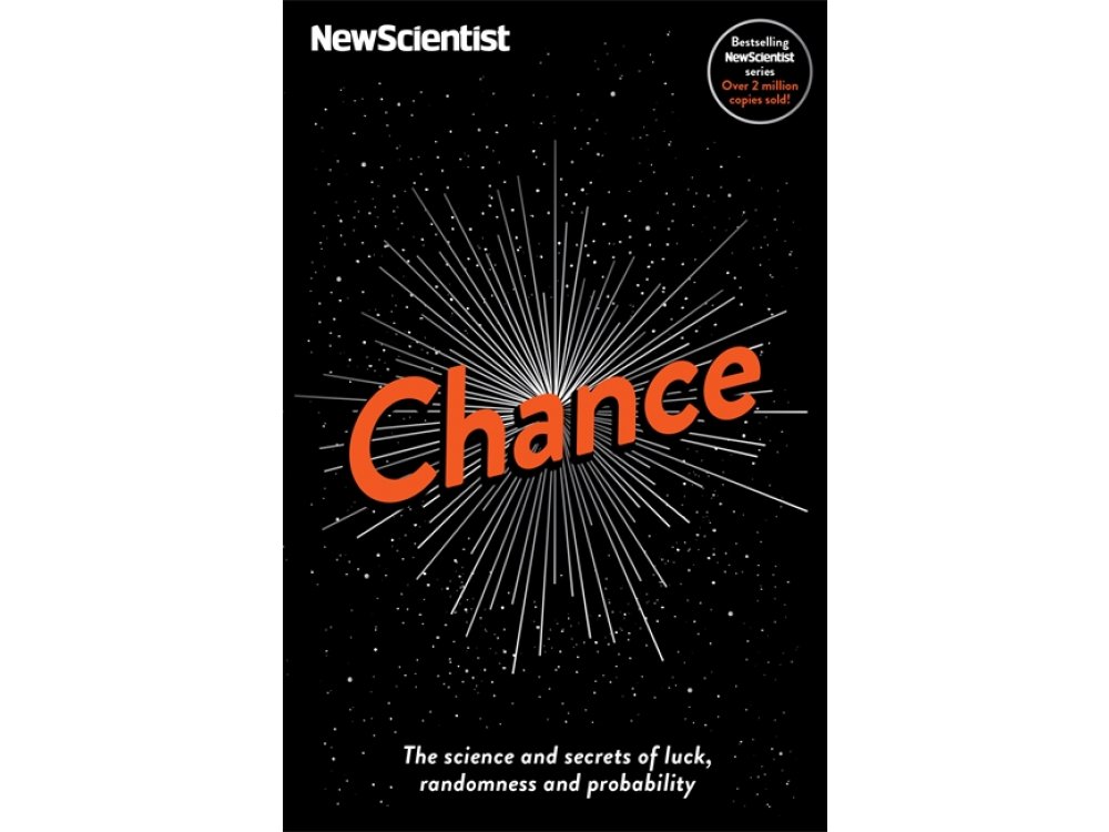 Chance: The Science and Secrets of Luck, Randomness and Probability