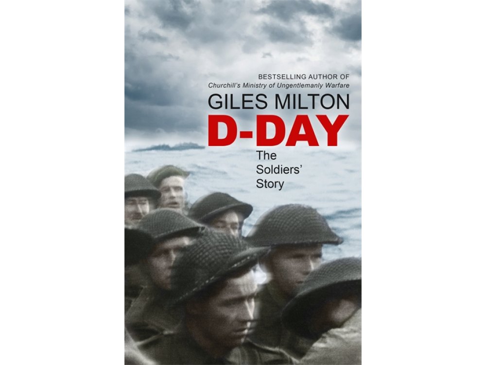 D-Day: The Soldiers' Story