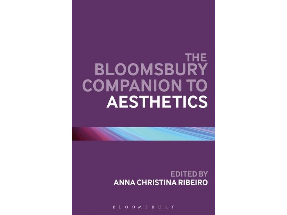 The Bloomsbury Companion to Aesthetics