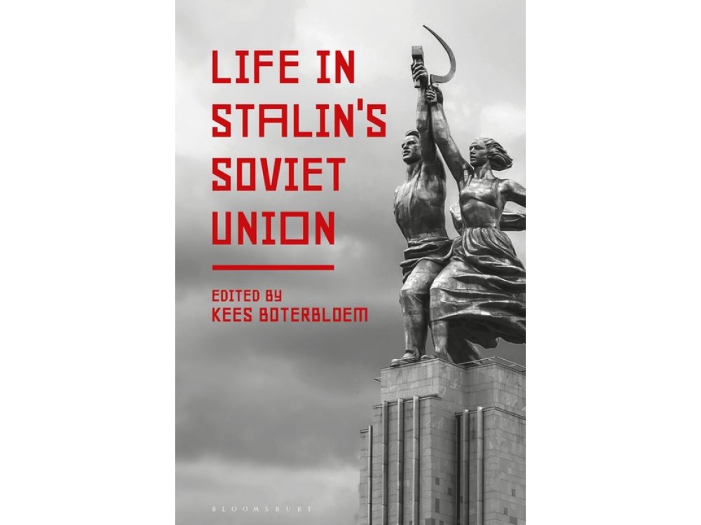 Life in Stalin's Soviet Union