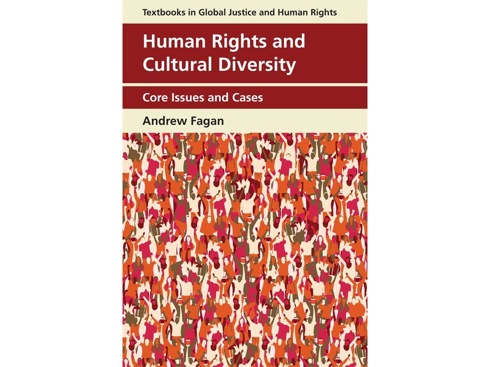 Human Rights and Cultural Diversity: Core Issues and Cases