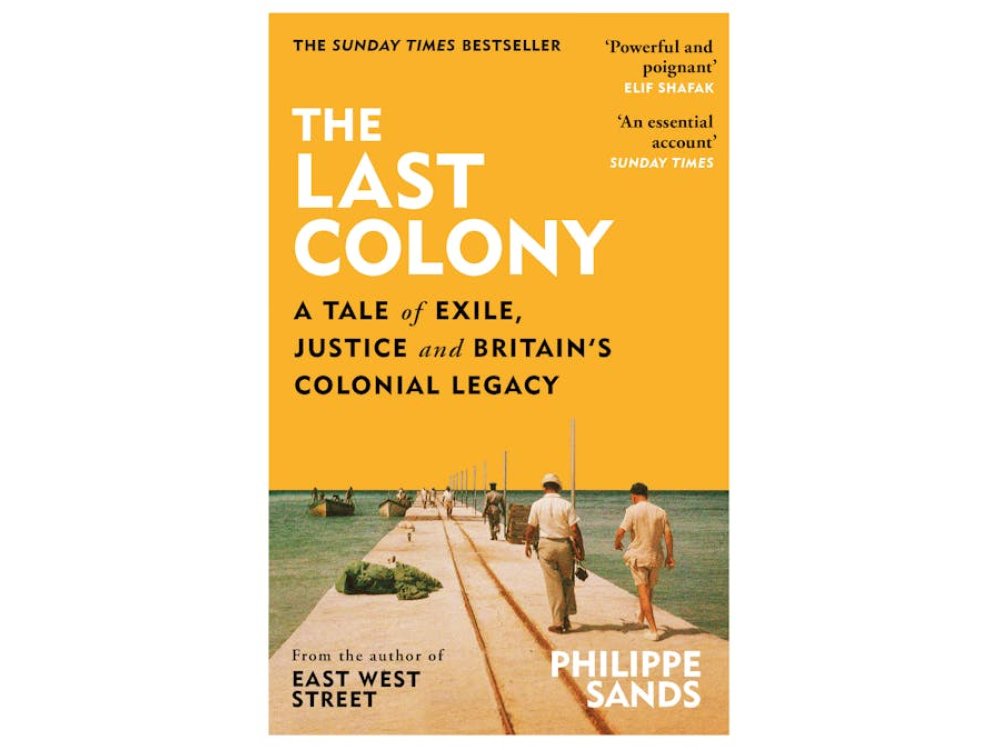 The Last Colony: A Tale of Exile, Justice and Britain’s Colonial Legacy