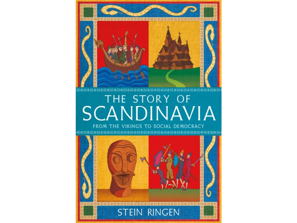 The Story of Scandinavia: From the Vikings to Social Democracy