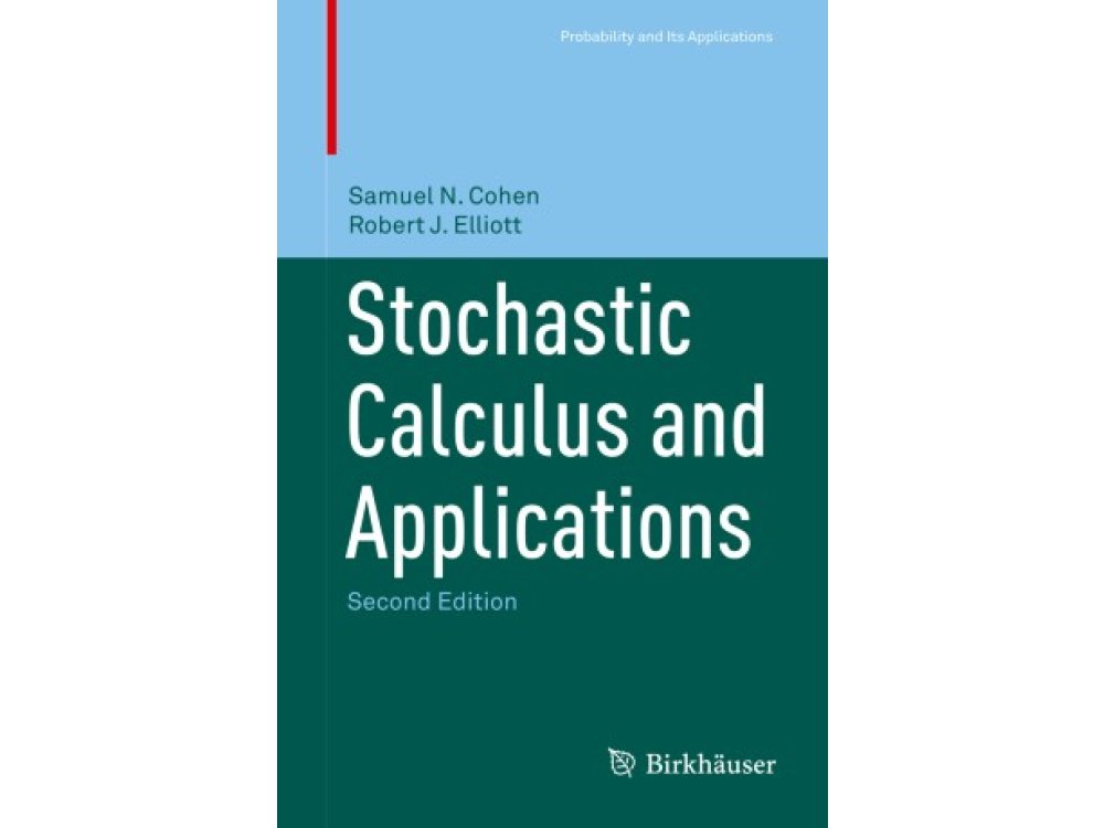 Stochastic Calculus and Applications