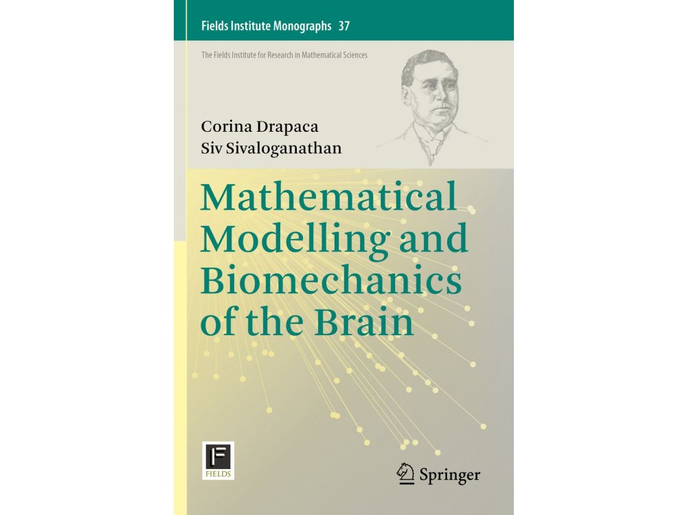 Mathematical Modelling and Biomechanics of the Brain