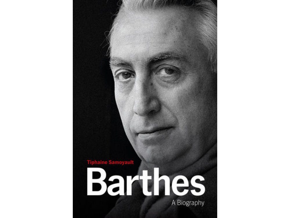 Barthes: A Biography