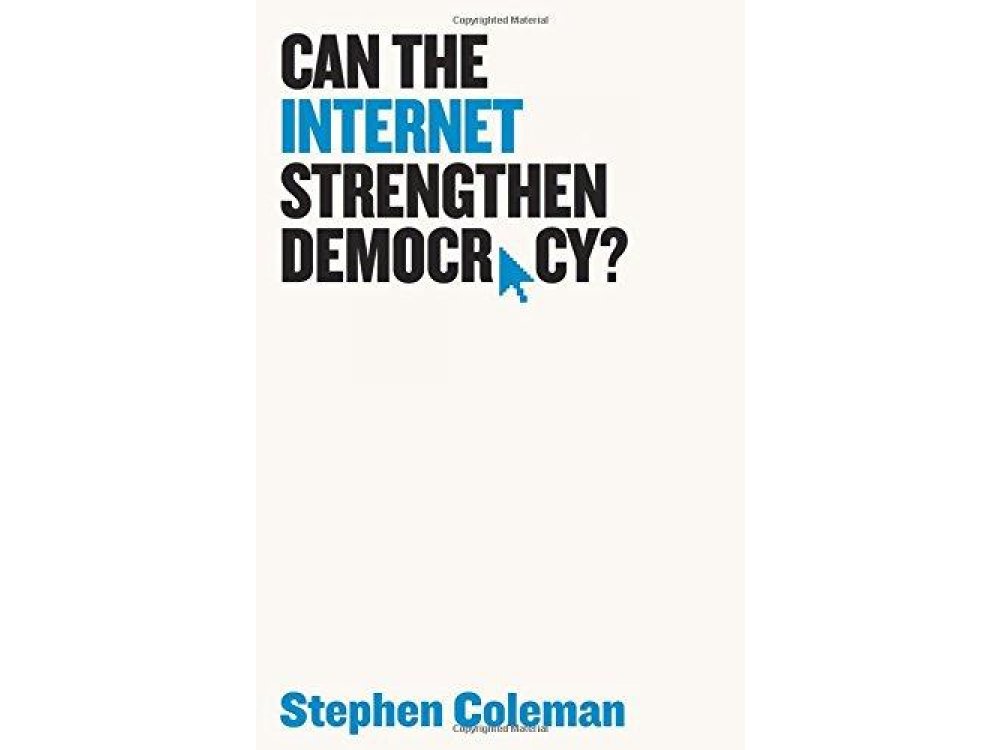 Can the Internet Strengthen Democracy?