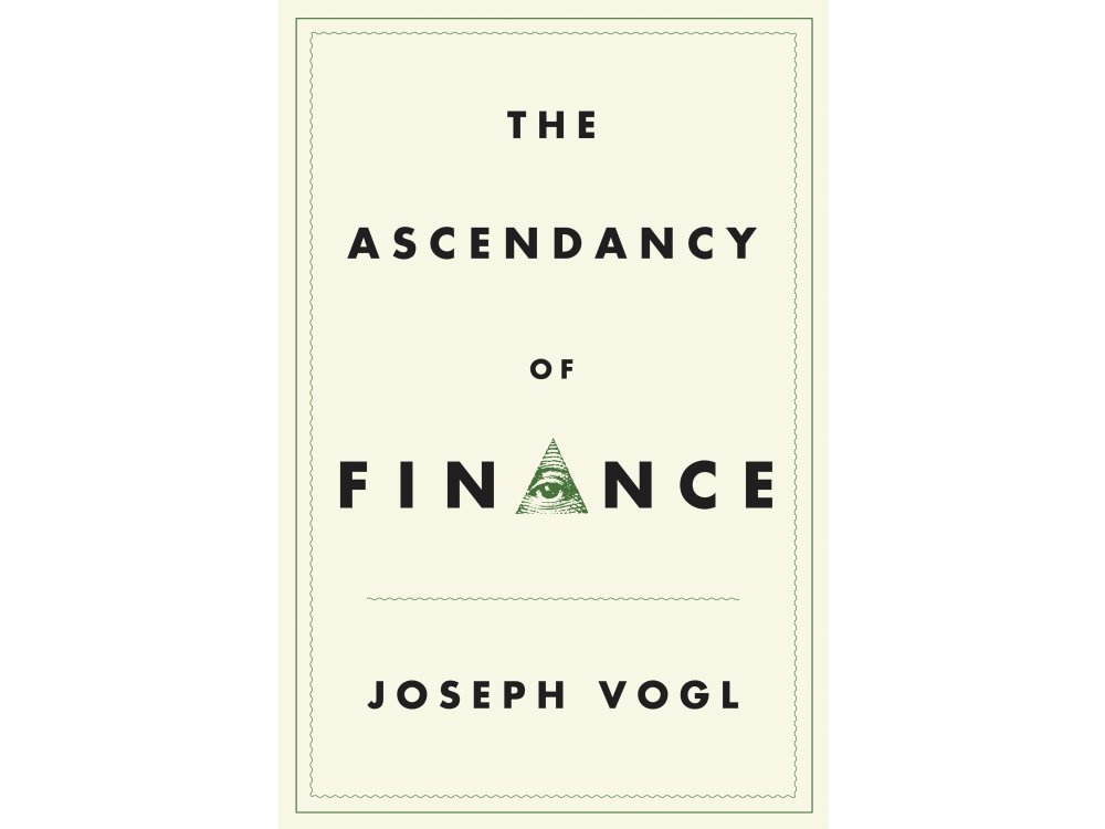 The Ascendancy of Finance