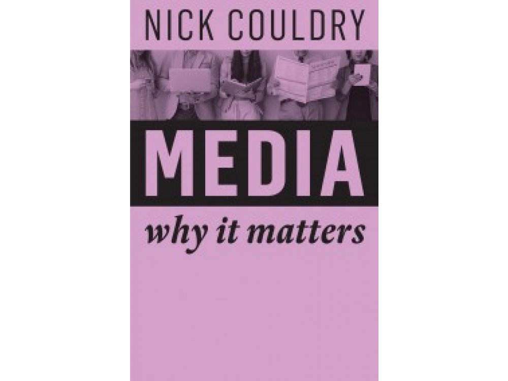 Media: Why It Matters
