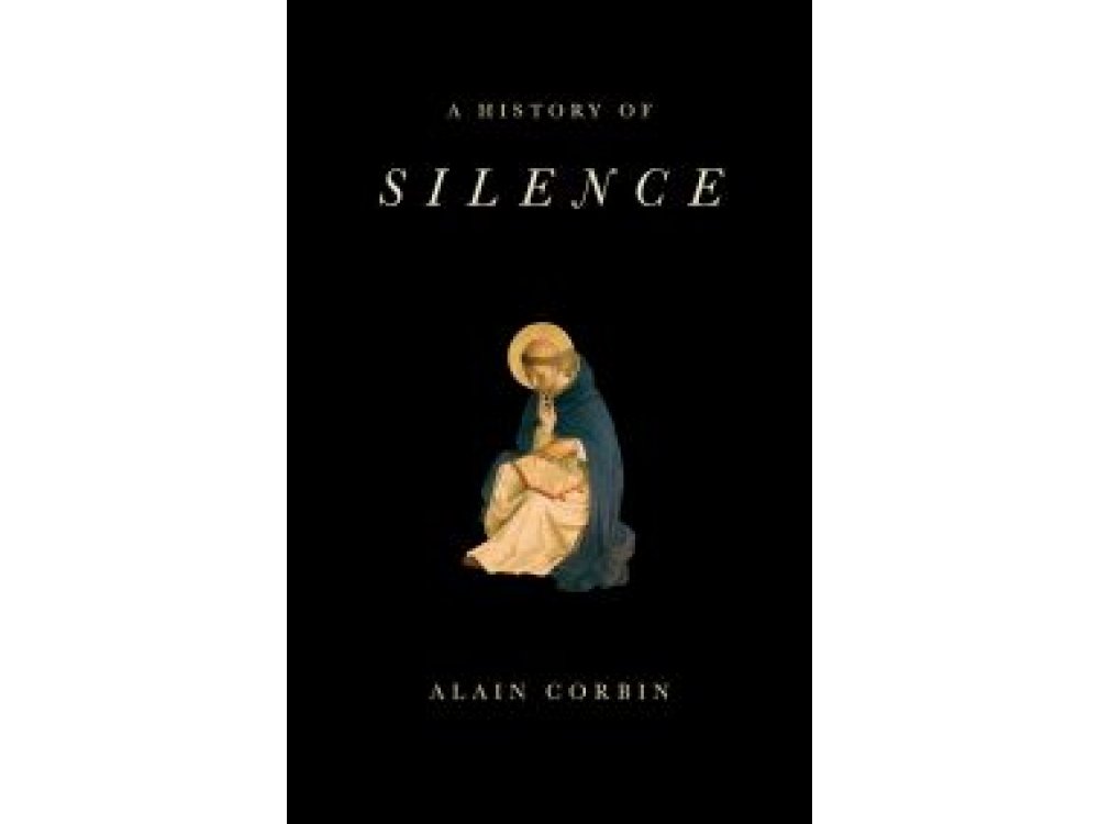 A History of Silence: From the Renaissance to the Present Day