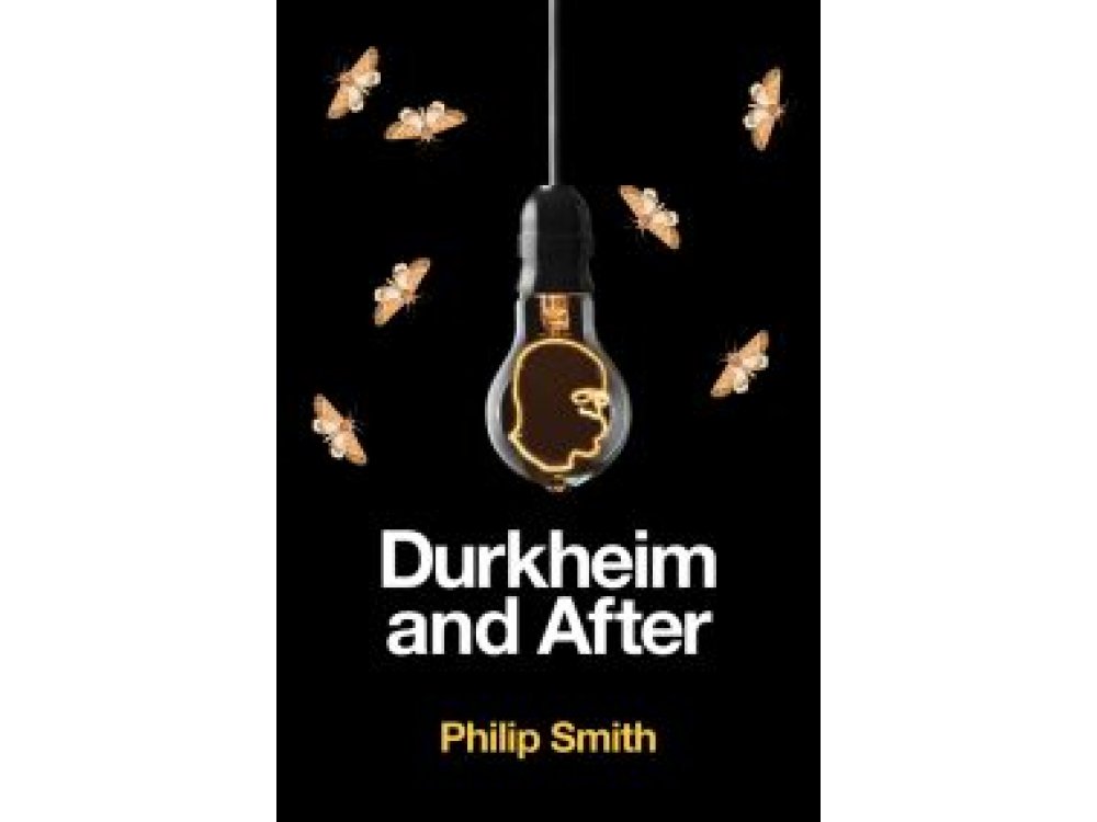 Durkheim and After: The Durkheimian Tradition, 1893-2020