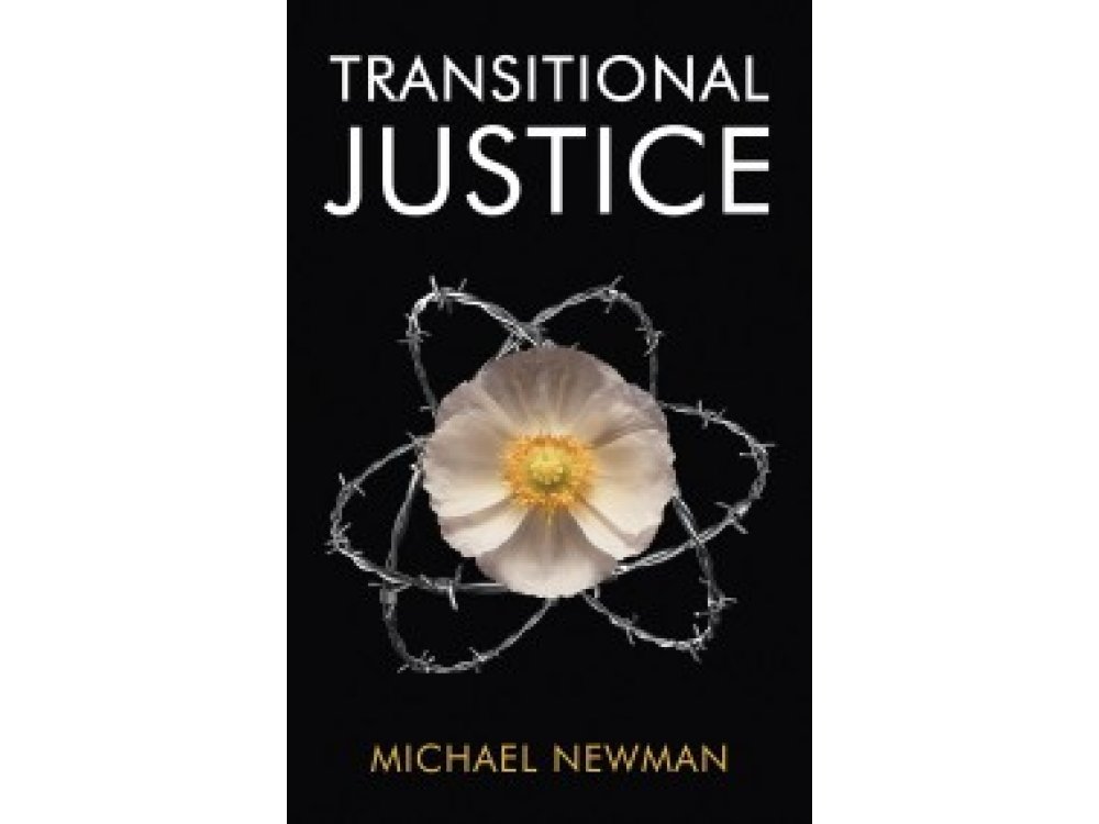 Transitional Justice: Contending with the Past