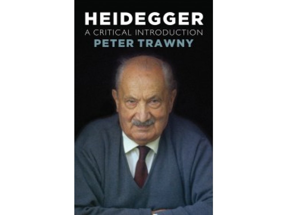 Heidegger: A Critical Introduction