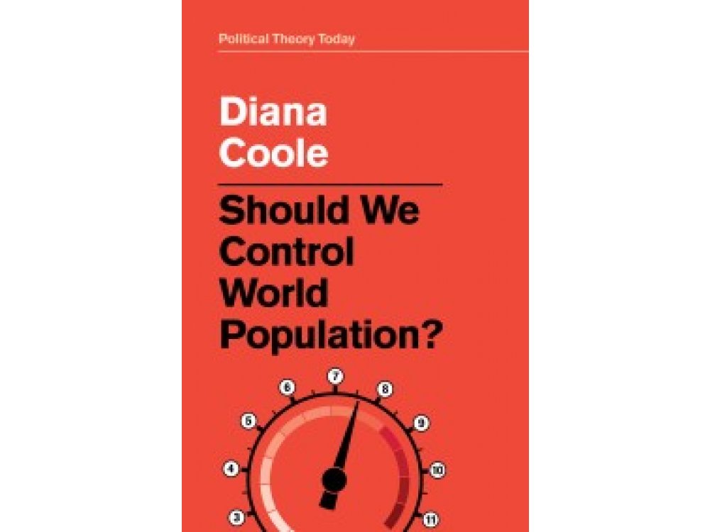 Should We Control World Population? (Political Theory Today)