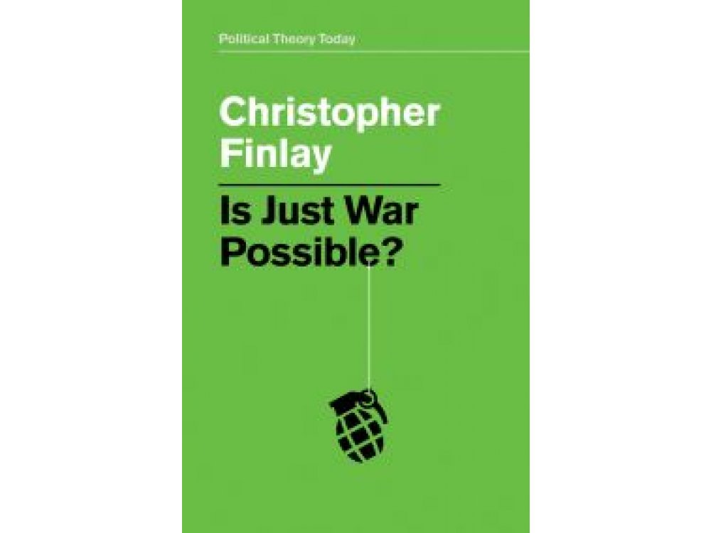 Is Just War Possible?