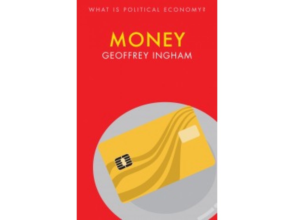 Money (What is Political Economy?)