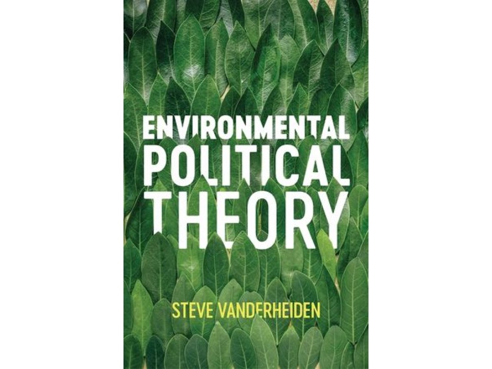 Environmental Political Theory