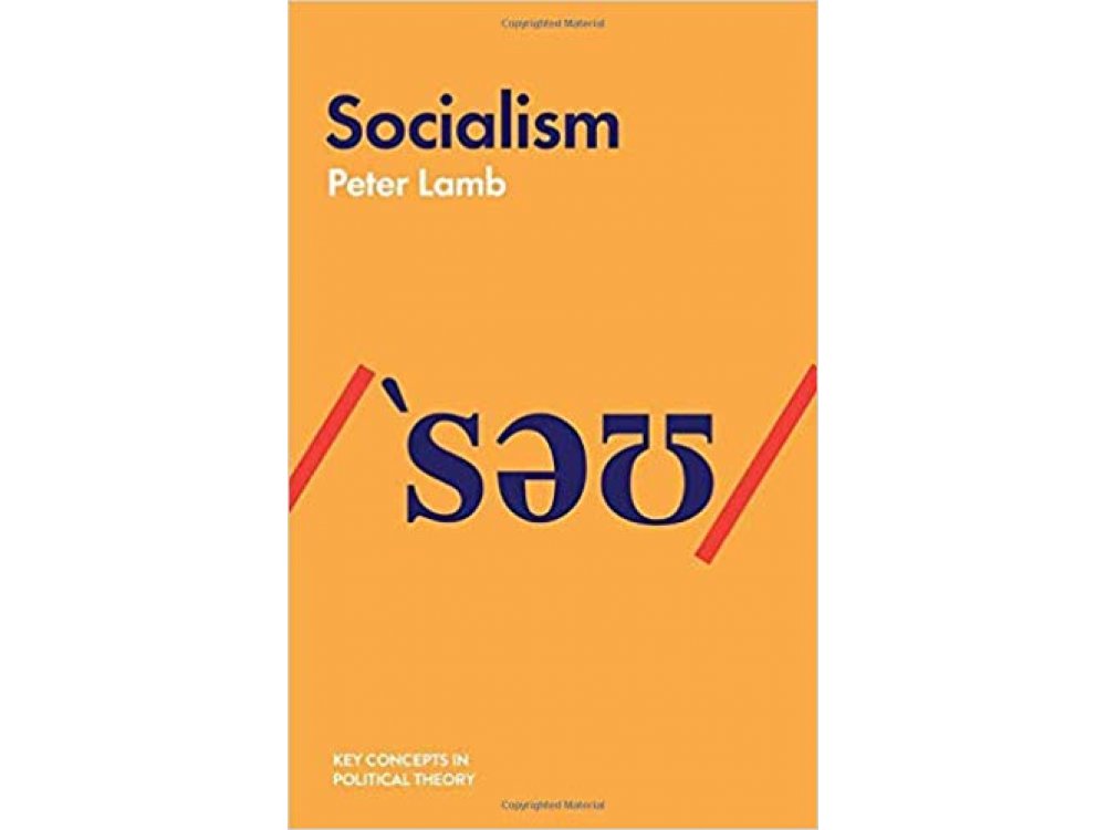 Socialism (Key Concepts in Political Theory)