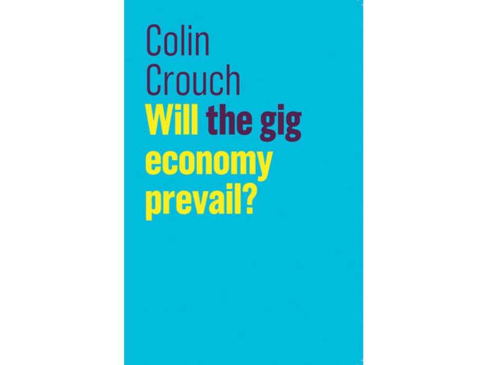 Will the Gig Economy Prevail?