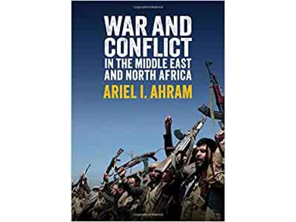 War and Conflict in the Middle East and North Africa