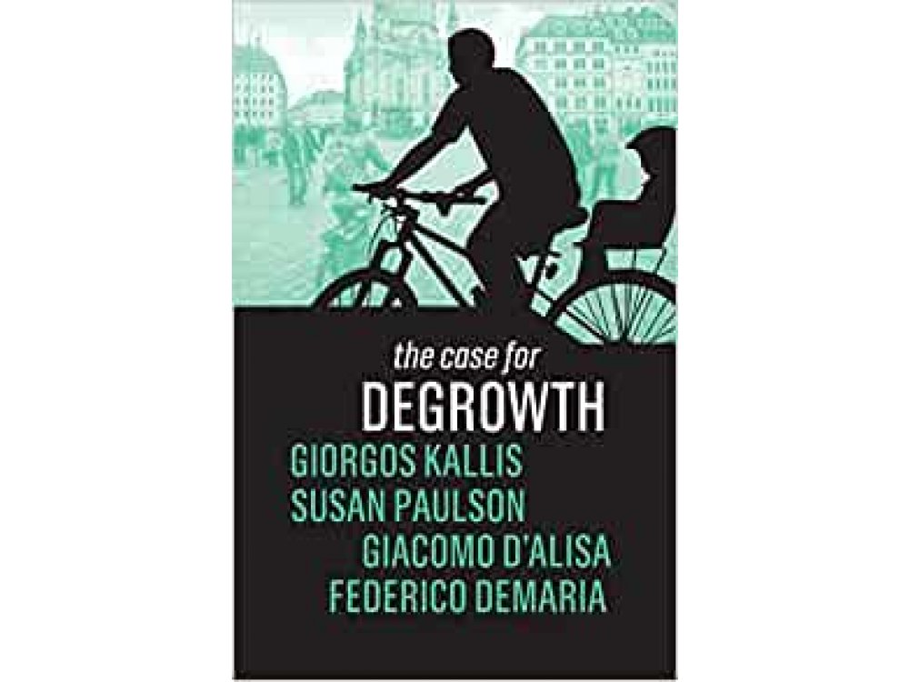 The Case for Degrowth