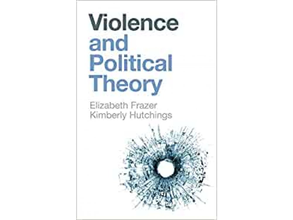 Violence and Political Theory