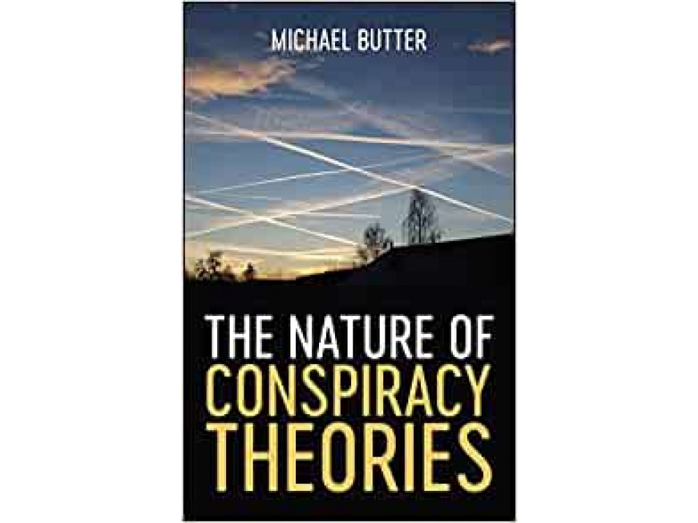 The Nature of Conspiracy Theories