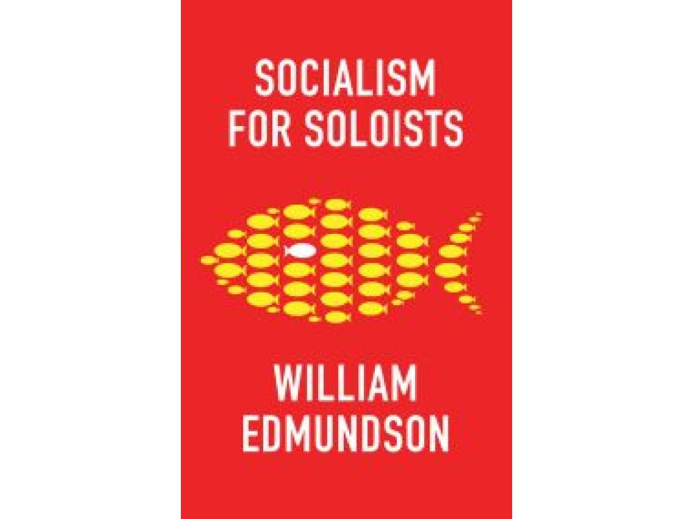 Socialism for Soloists