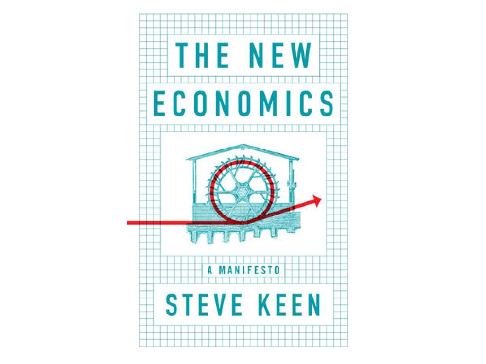 The New Economics: A Manifesto