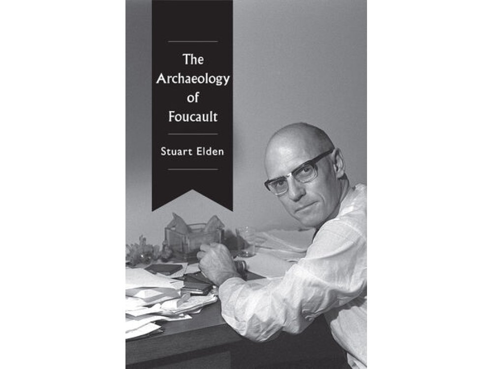 The Archaeology of Foucault