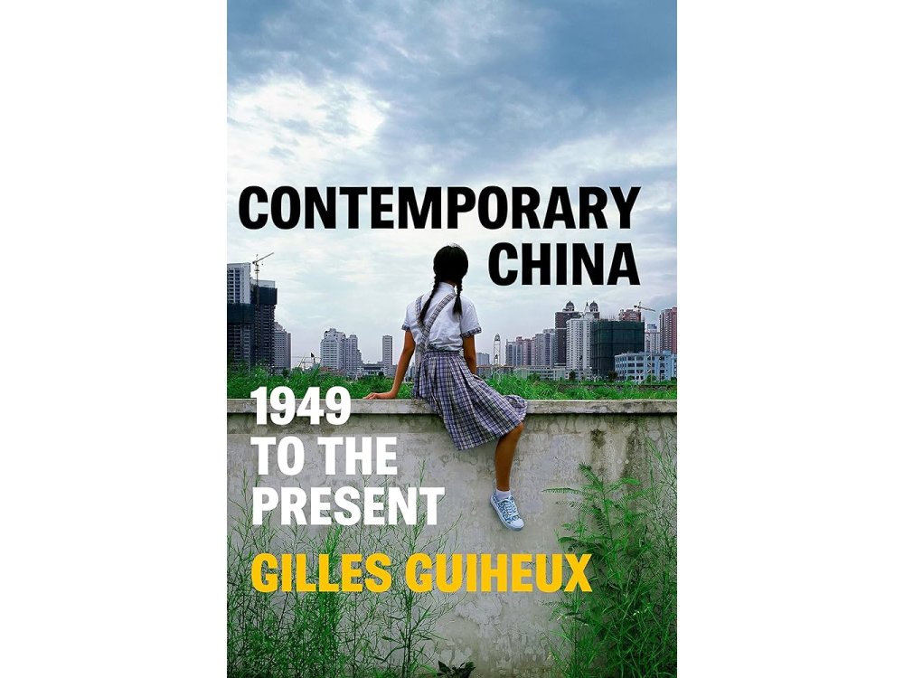 Contemporary China: 1949 to the Present