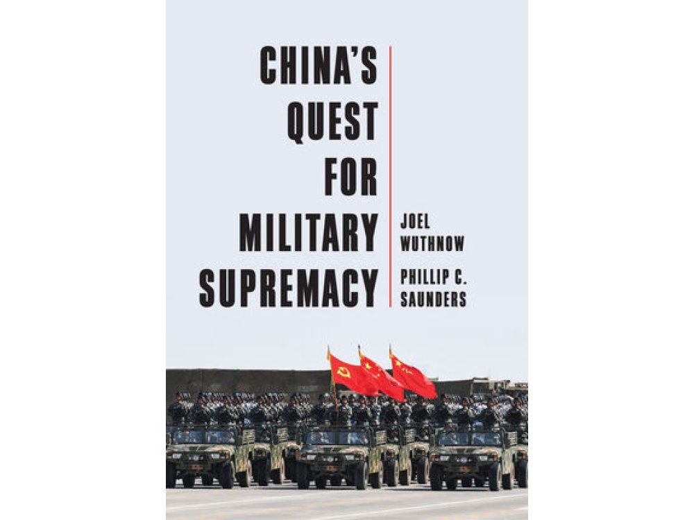 China's Quest for Military Supremacy