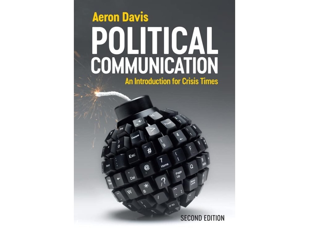 Political Communication: An Introduction for Crisis Times