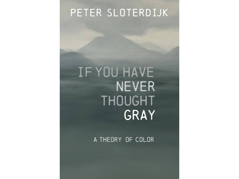 If You Have Never Thought Gray: A Theory of Color