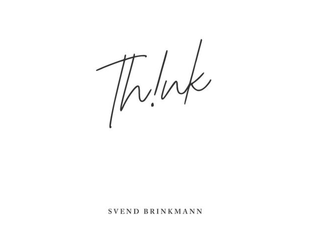 Think: In Defence of a Thoughtful Life