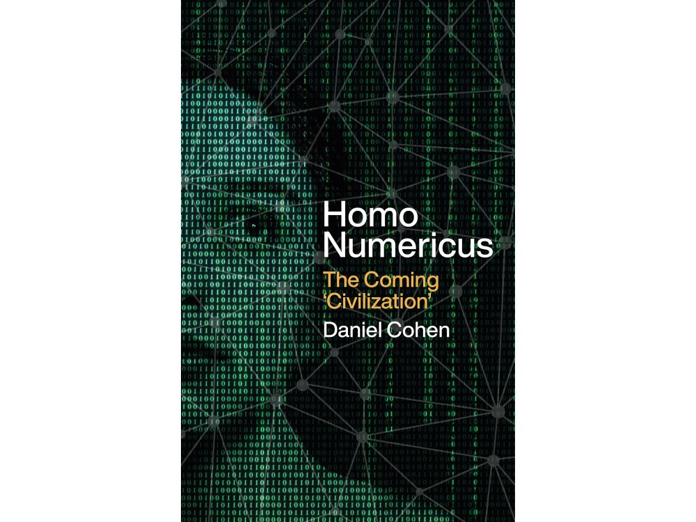 Homo Numericus: The Coming 'Civilization'