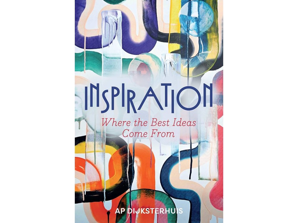 Inspiration: Where the Best Ideas Come From
