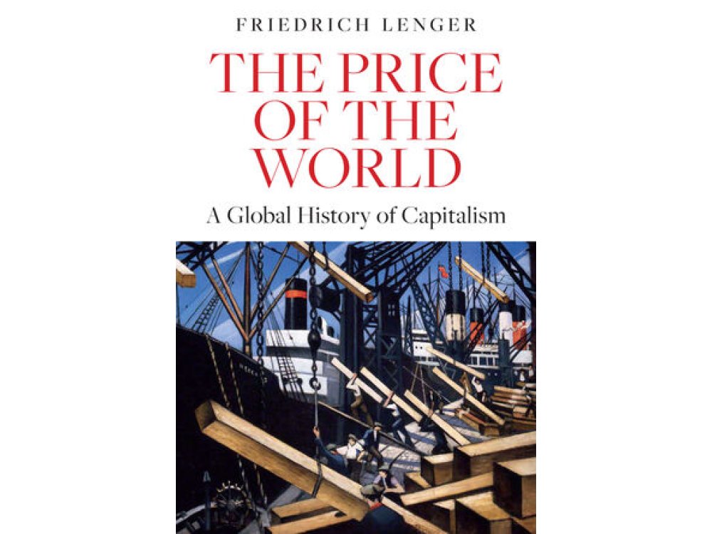 The Price of the World: A Global History of Capitalism