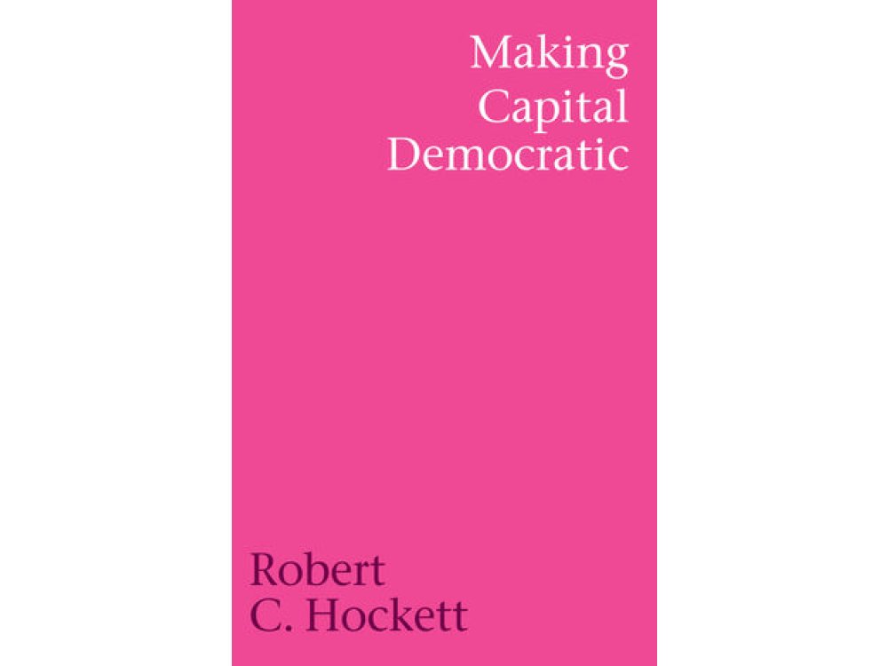 Making Capital Democratic: A Reconstruction of State, Credit, and Finance