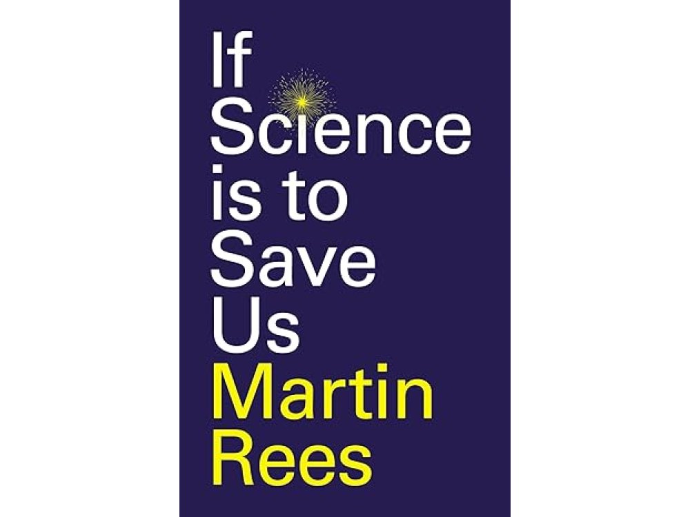If Science is to Save Us