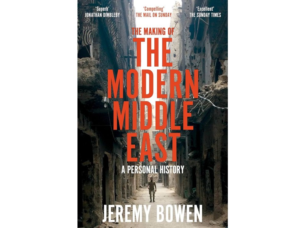 The Making of the Modern Middle East: A Personal History