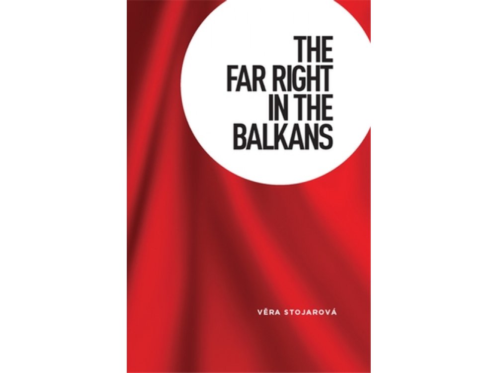 The Far Right in the Balkans