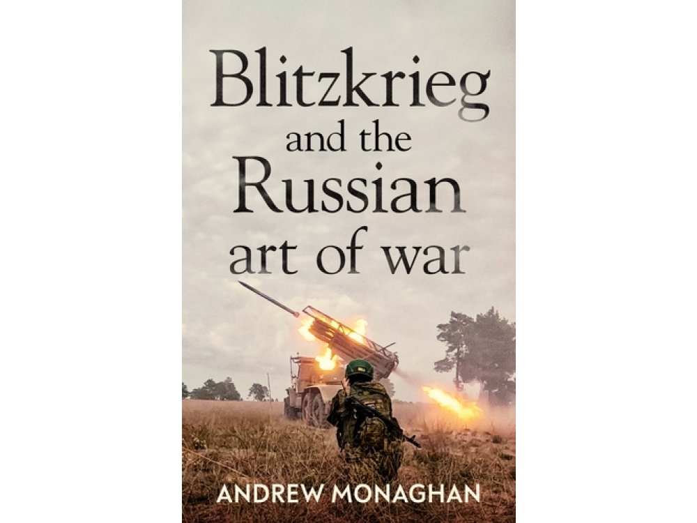 Blitzkrieg and the Russian Art of War