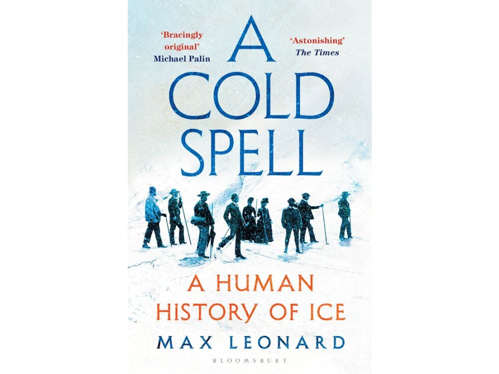A Cold Spell: A Human History of Ice