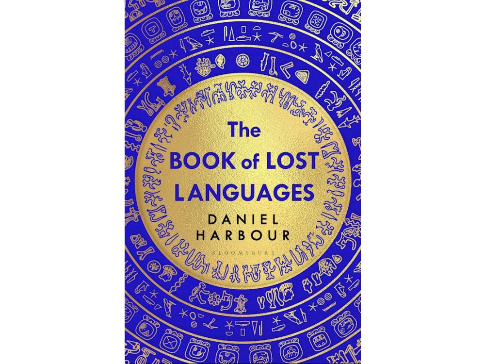 The Book of Lost Languages: An Epic Quest to Decipher the Past